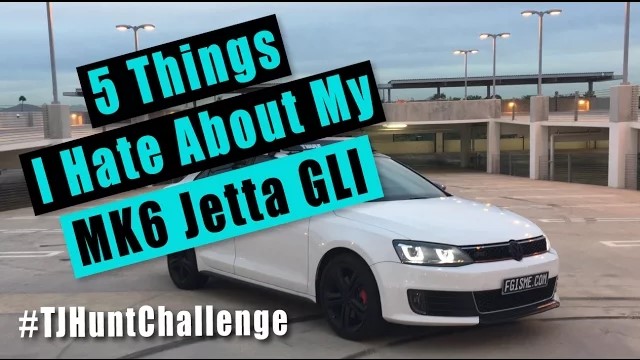 5 Things I hate about my VW MK6 Jetta GLI